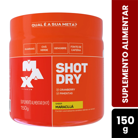 Suplemento Alimentar Max Titanium Shot Dry Sabor Maracuja Com 150g